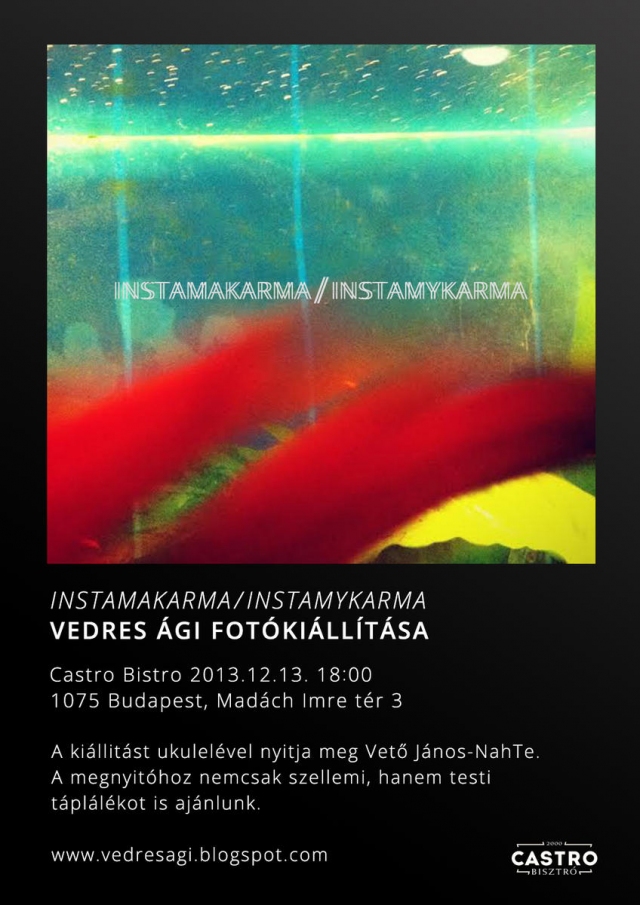 INSTAMAKARMA – Vedres ígi kiállítása