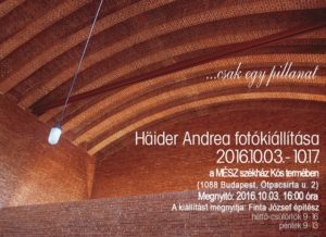 “Magyar Építészetért” fotókiállítás Hí¤ider Adrea fotói